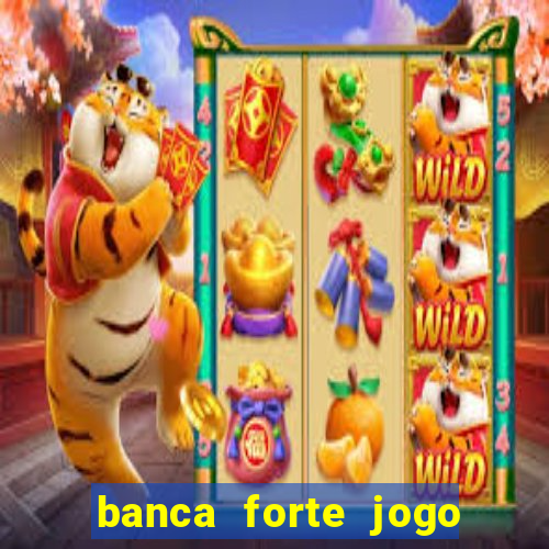 banca forte jogo do bicho app